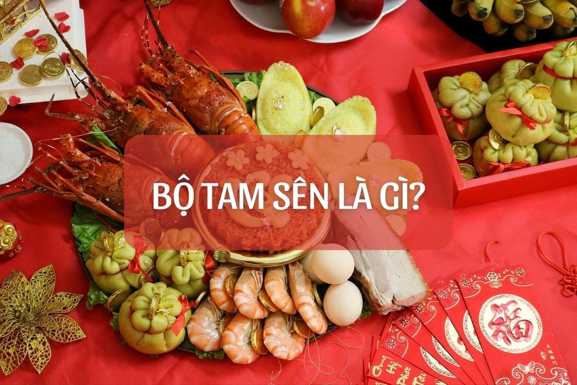 Bộ Tam Sên gồm những gì?